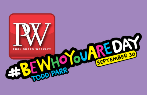 Blog post thumbnail for Publishers Weekly featuring Todd Parr's #BeWhoYouAreDay campaign